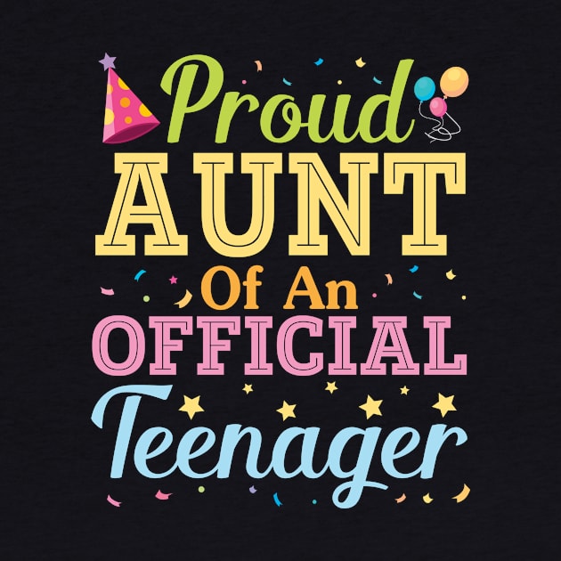 Proud Aunt Of An Official Teenager Happy Birthday To Her Him by Cowan79